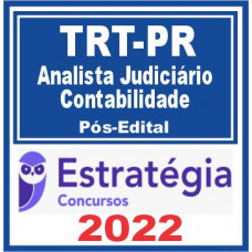 TRT PR 9ª Região (Analista Judiciário – Contabilidade) Pós Edital – Estratégia 2022