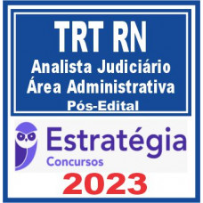 TRT – RN 21ª Região (Analista Judiciário – Área Administrativa) Pós Edital