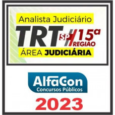 TRT SP – 15ª REGIÃO (ANALISTA JUDICIÁRIO – ÁREA JUDICIÁRIA) ALFACON 2023