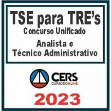 TSE para TREs (Analista e Técnico Administrativo) Cers 2023