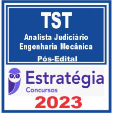 TST (Analista – Engenharia Mecânica) Pós Edital – Estratégia 2023