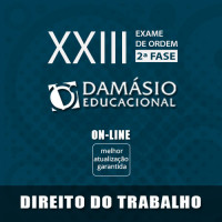 OAB 2ª FASE - DIREITO DO TRABALHO - XXIII EXAME  - OAB 23 - DAMÁSIO