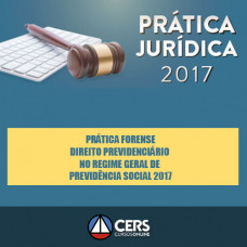 Prática Forense Em Direito Previdenciário RGPS 2017